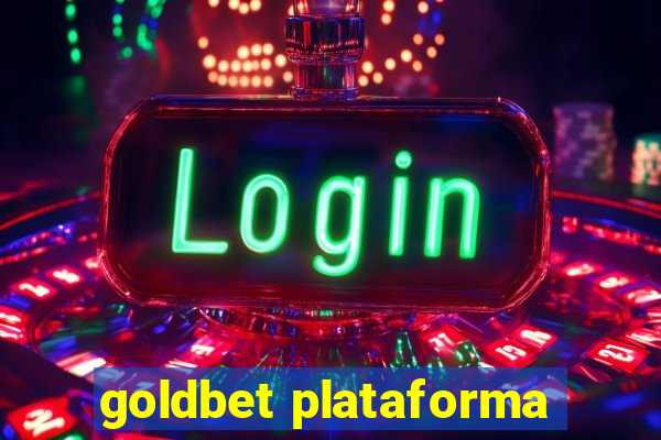 goldbet plataforma